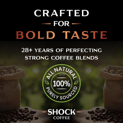 Shock Coffee Naturally Bold | Extra High Caffeine Strong Coffee | Medium Dark Roast Whole Bean | Premium Arabica | 8 ounce