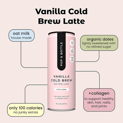 Pop & Bottle, Oat Milk Lattes - Cold Brew with Sustainably Sourced Marine Collagen, MCT Oil, Oat Milk, Organic, Dairy Free, Gluten Free, Great as Iced Coffee, Lightly Sweetened with Dates - Vanilla, 8 Fl Oz (12 Pack)