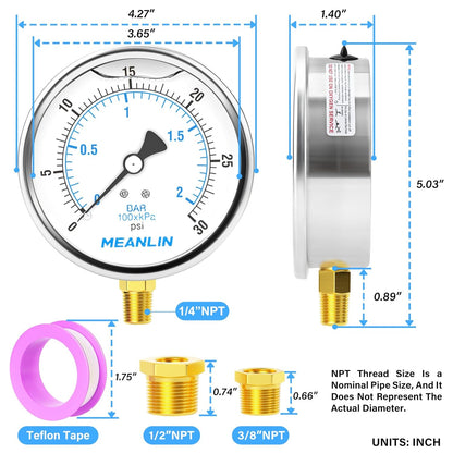 MEANLIN MEASURE 0~30Psi Stainless Steel 1/4" NPT 4" FACE DIAL Liquid Filled Pressure Gauge WOG Water Oil Air Lower Mount, with 1/2" NPT and 3/8" NPT Hex Bushing